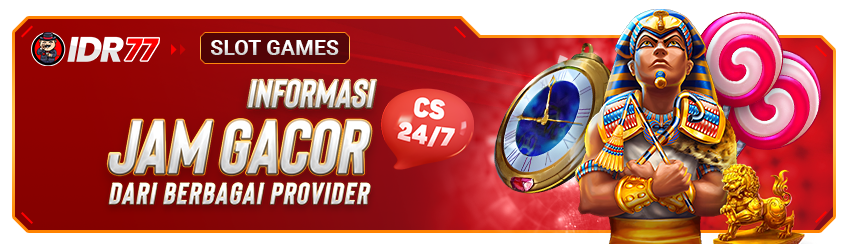 INFO JAM GACOR IDR77